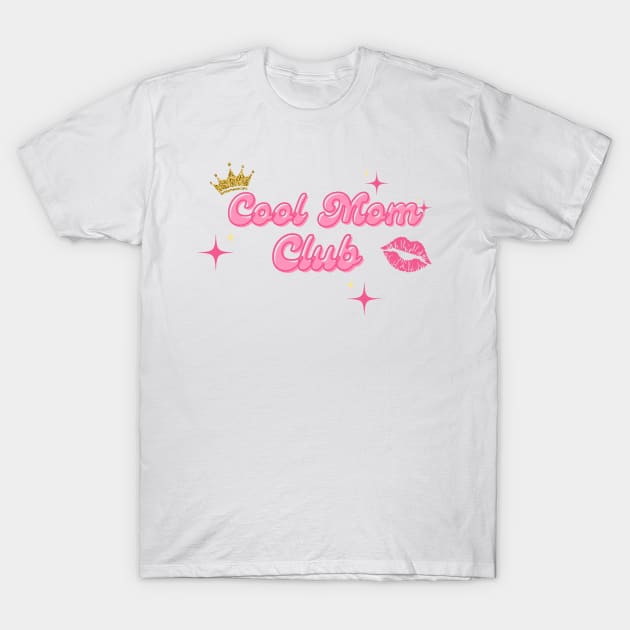 Cool mom club T-Shirt by Once Upon a Find Couture 